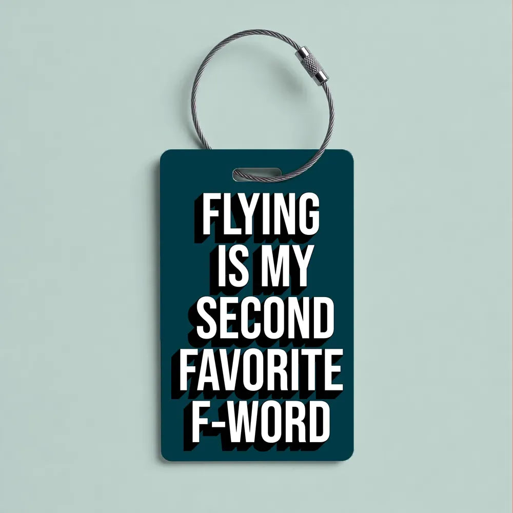 Gepäckanhänger mit Spruch | Flying is my second favorite F word